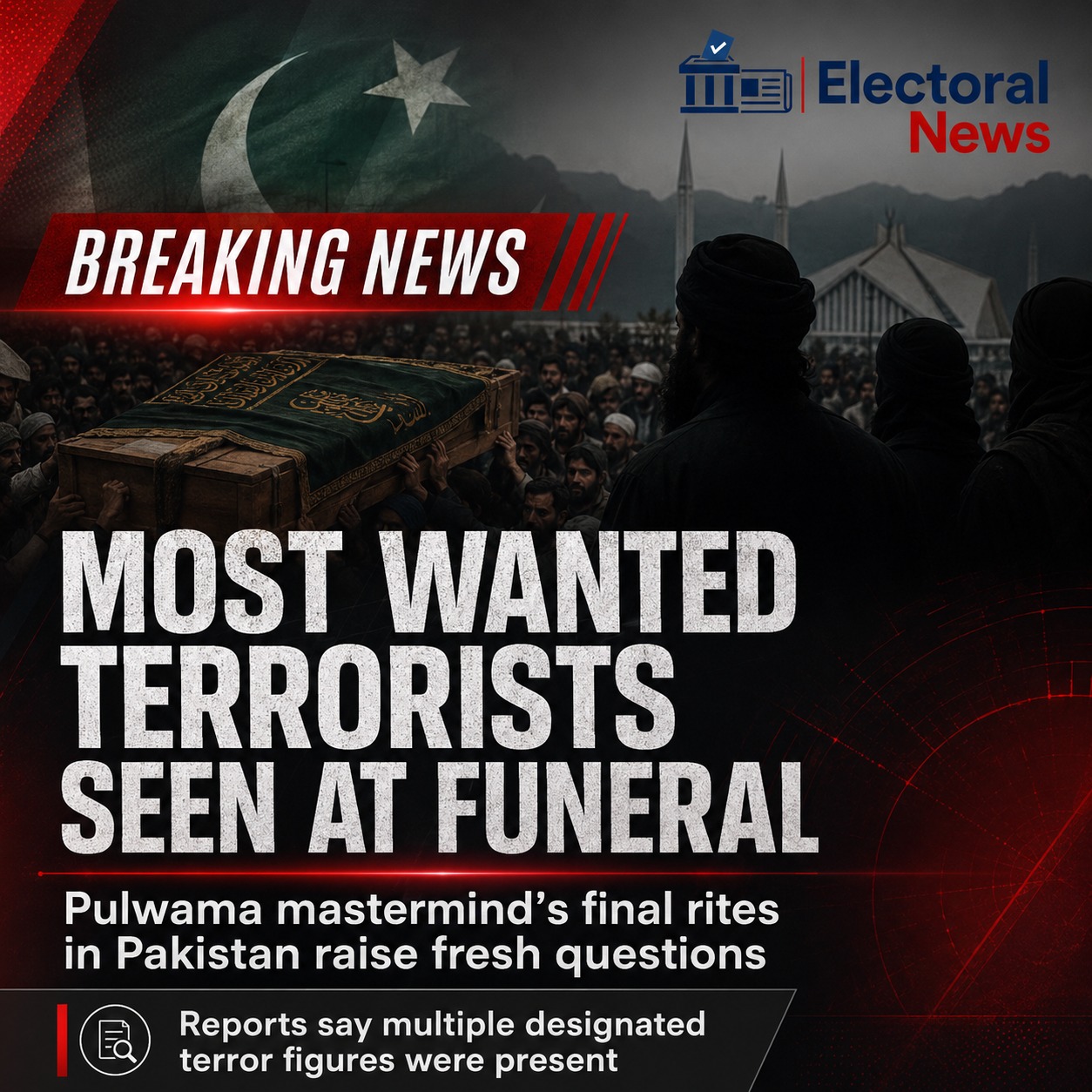 Most-Wanted Terror Figures Seen at Funeral of Pulwama Attack Mastermind in Pakistan