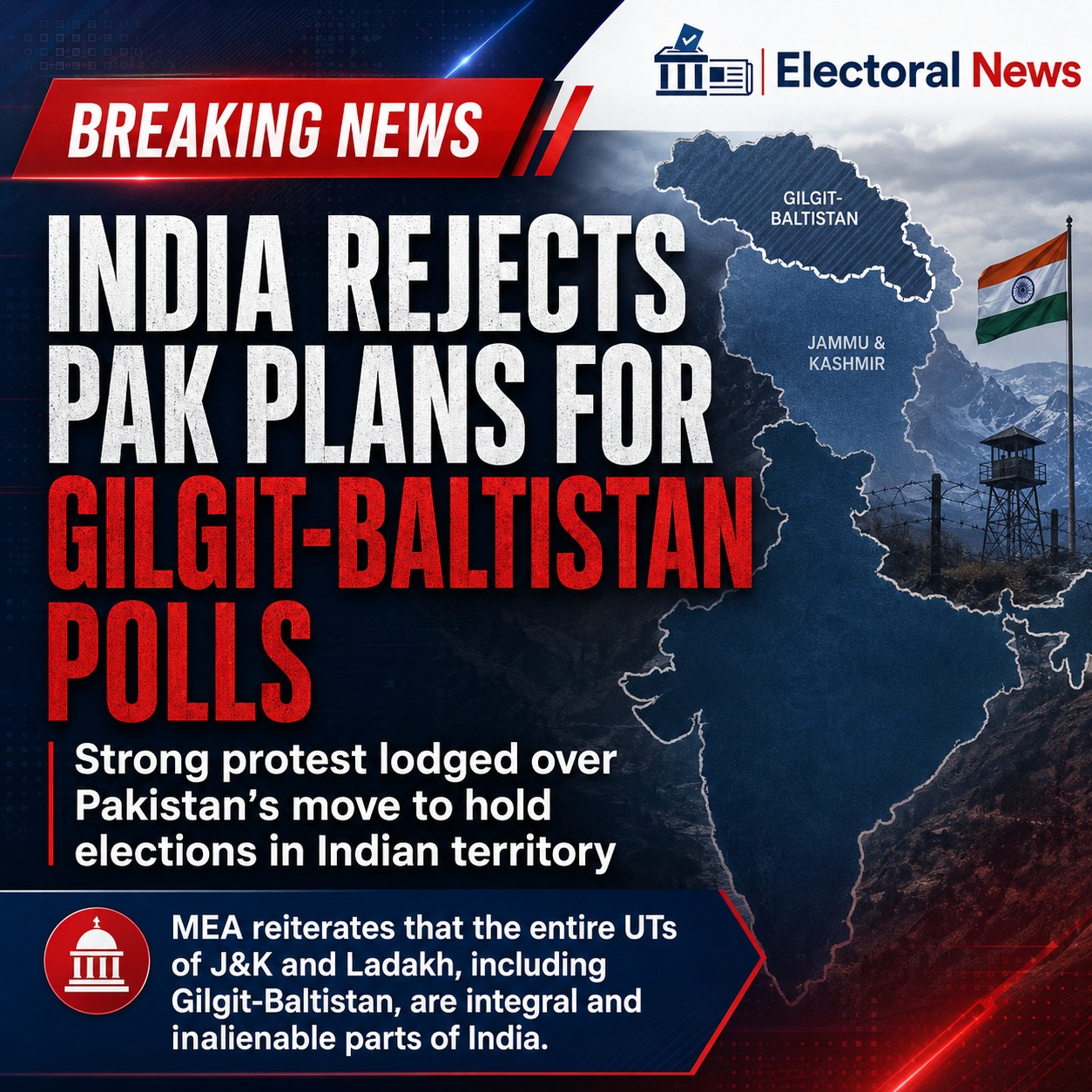 India Rejects Pakistan’s Plan to Hold Elections in Gilgit-Baltistan