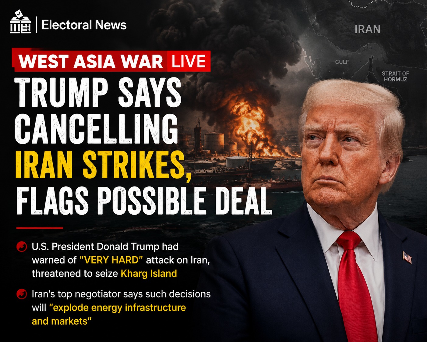 West Asia War Live: Trump Cancels Iran Strikes, Flags Possible Deal Amid Kharg Island Tensions